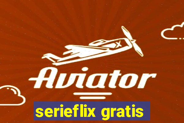 serieflix gratis